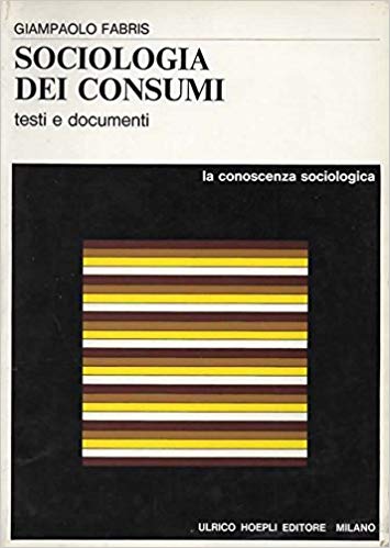 SOCIOLOGIA DEI CONSUMI