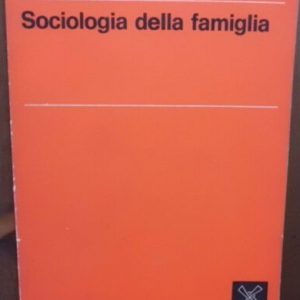 SOCIOLOGIA DELLA FAMIGLIA