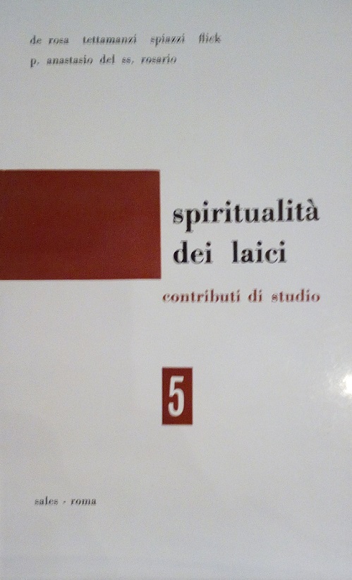 SPIRITUALITA' DEI LAICI - CONTRIBUTI DI STUDIO