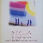 STELLA - SE CI CREDI DAVVERO, TUTTI I DESIDERI POSSONO …