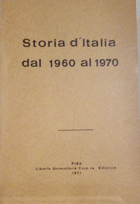 STORIA D'ITALIA DAL 1960 AL 1970