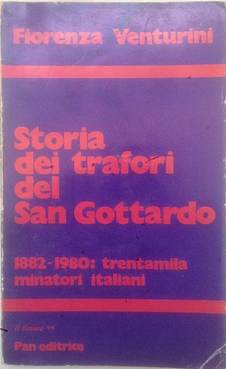 STORIA DEI TRAFORI DEL SAN GOTTARDO