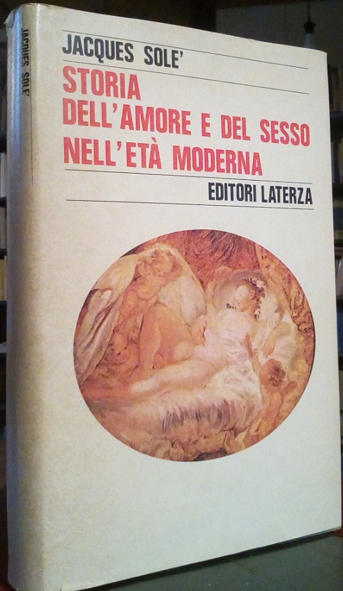 STORIA DELL'AMORE E DEL SESSO NELL'ETA' MODERNA