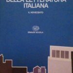 STORIA DELLA LETTERATURA ITALIANA - IL NOVECENTO