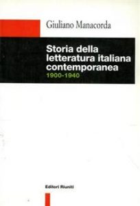 STORIA DELLA LETTERATURA ITALIANA CONTEMPORANEA (1900 - 1940)