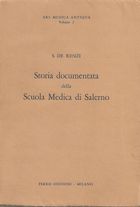 STORIA DOCUMENTATA DELLA SCUOLA MEDICA DI SALERNO
