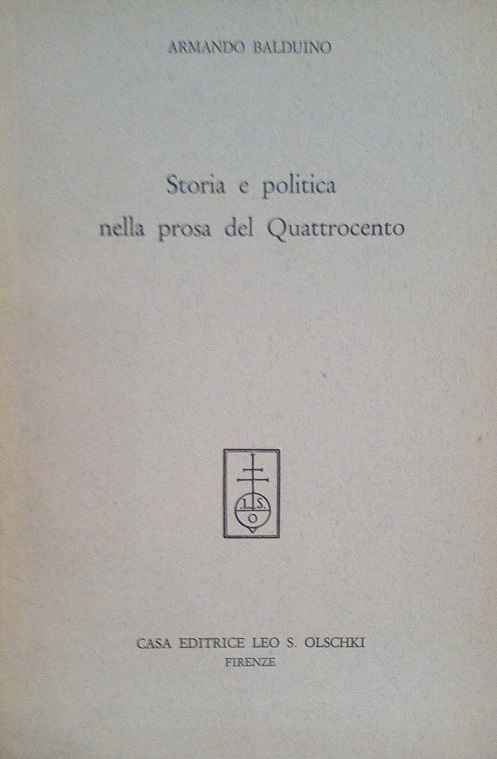 STORIA E POLITICA NELLA PROSA DEL QUATTROCENTO - ESTRATTO DA …