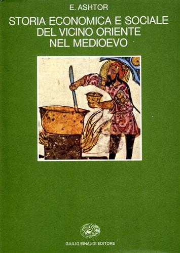 STORIA ECONOMICA E SOCIALE DEL VICINO ORIENTE NEL MEDIOEVO