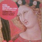 STORIA ILLUSTRATA DELLA PITTURA A PISA - DALLE ORIGINI AL …