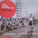 STORIA ILLUSTRATA DELLO SPORT A PISA