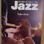 STORIA SOCIALE DEL JAZZ