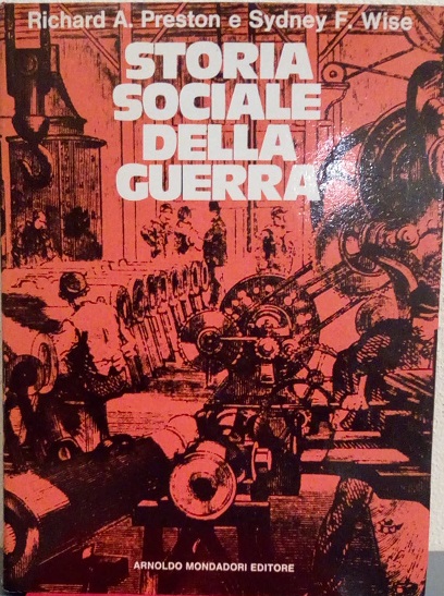 STORIA SOCIALE DELLA GUERRA