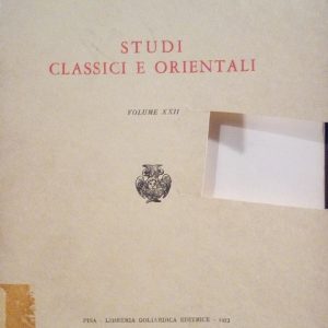 STUDI CLASSICI E ORIENTALI - VOLUME XXII