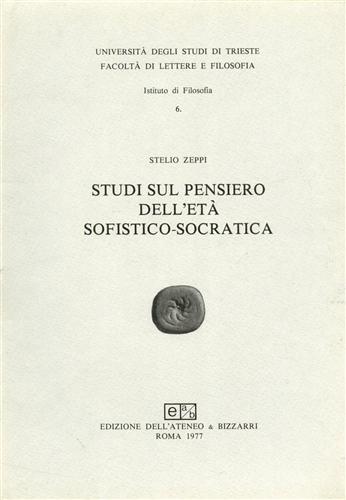 STUDI SUL PENSIERO DELL'ETA' SOFISTICO-SOCRATICA