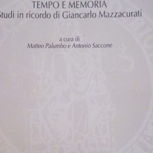 TEMPO E MEMORIA - STUDI IN RICORDO DI GIANCARLO MAZZACURATI