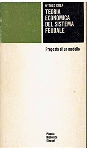 TEORIA ECONOMICA DEL SISTEMA FEUDALE