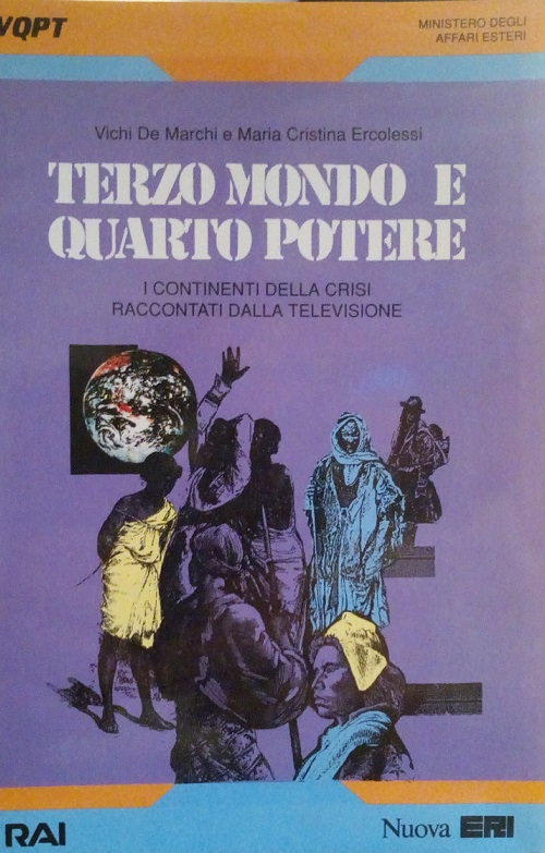 TERZO MONDO E QUARTO POTERE - I CONTINENTI DELLA CRISI …