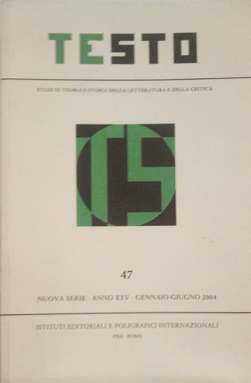 TESTO 47, ANNO XXV, GENNAIO-GIUGNO 2004 - SUL TESTO LETTERARIO