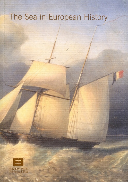 THE SEA IN EUROPEAN HISTORY