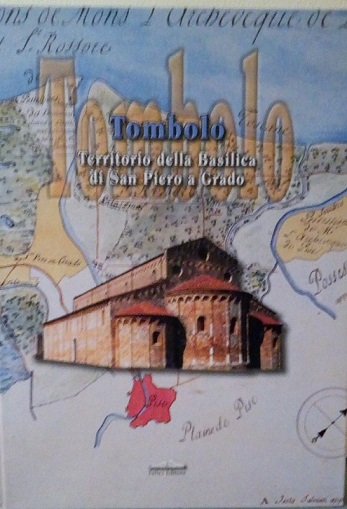 TOMBOLO - TERRITORIO DELLA BASILICA DI SAN PIERO A GRADO