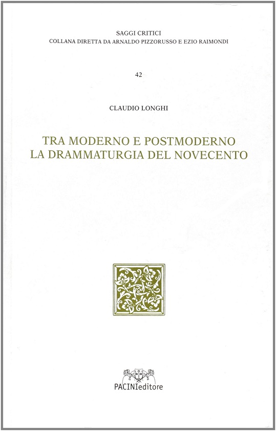 TRA MODERNO E POSTMODERNO LA DRAMMATURGIA DEL NOVECENTO