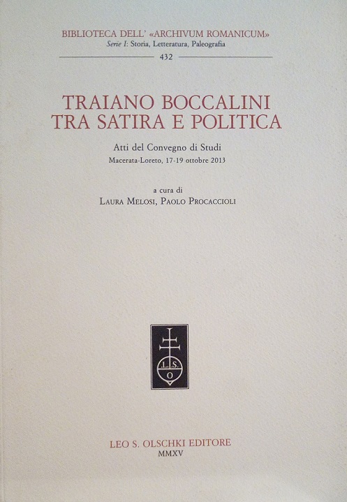 TRAIANO BOCCALINI TRA SATIRA E POLITICA - ATTI DEL CONVEGNO …