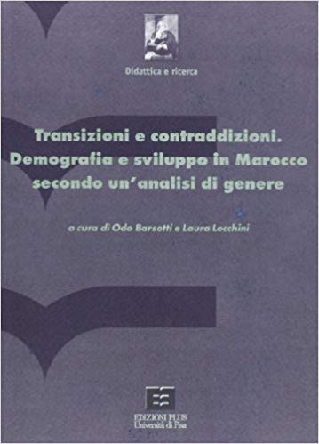 TRANSIZIONI E CONTRADDIZIONI. DEMOGRAFIA E SVILUPPO IN MAROCCO SECONDO UN'ANALISI …