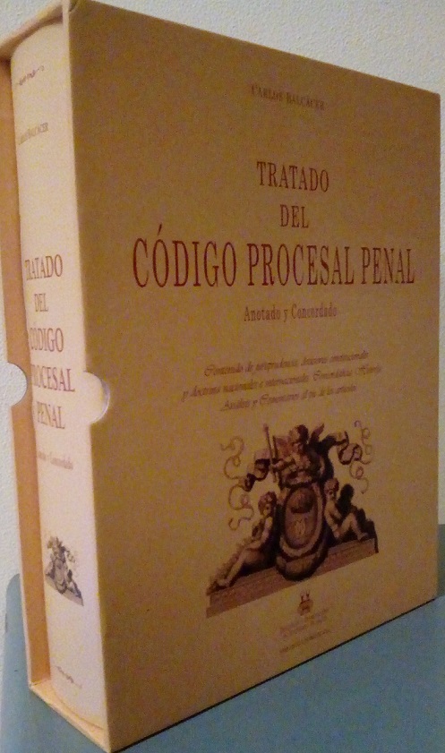 TRATADO DEL CODIGO PROCESAL PENAL ANOTADO Y CONCORDADO - CONTENIDO …