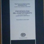 TRATTATO DI PSICOLOGIA SPERIMENTALE - PSICOFISIOLOGIA DEL COMPORTAMENTO - SCRITTI …
