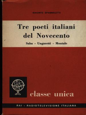 TRE POETI ITALIANI DEL NOVECENTO