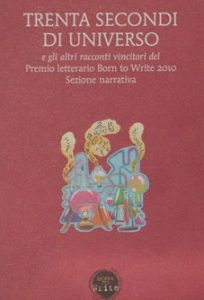 TRENTA SECONDI DI UNIVERSO E GLI ALTRI RACCONTI VINCITORI DEL …