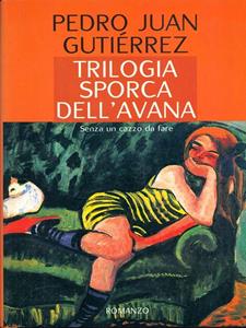 TRILOGIA SPORCA DELL'AVANA