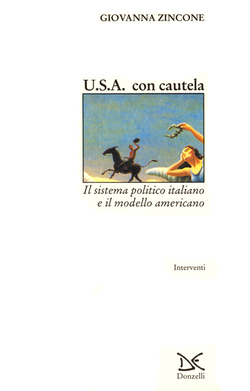 U.S.A. CON CAUTELA - IL SISTEMA POLITICO ITALIANO E IL …