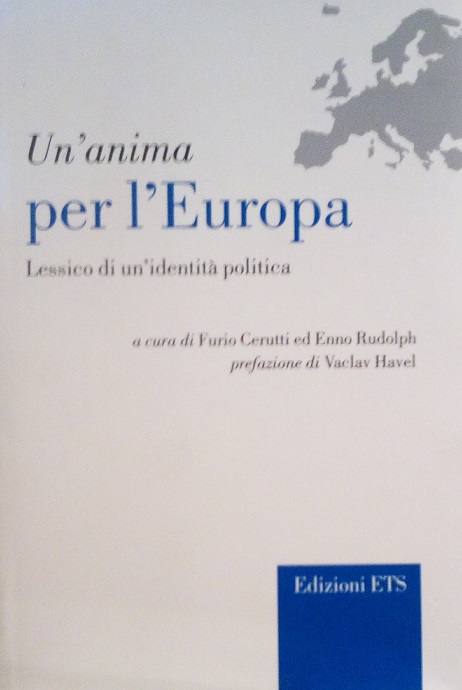 UN'ANIMA PER L'EUROPA - LESSICO DI UN'IDENTITA' POLITICA