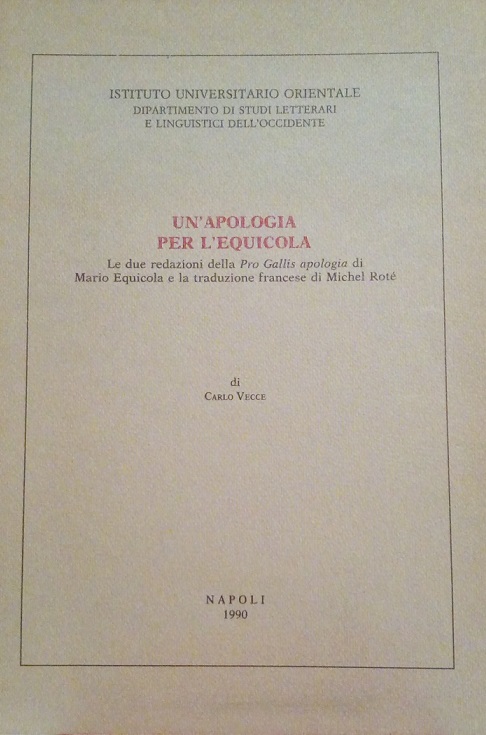 UN'APOLOGIA PER L'EQUICOLA - LE DUE REDAZIONI DELLA "PRO GALLIS …