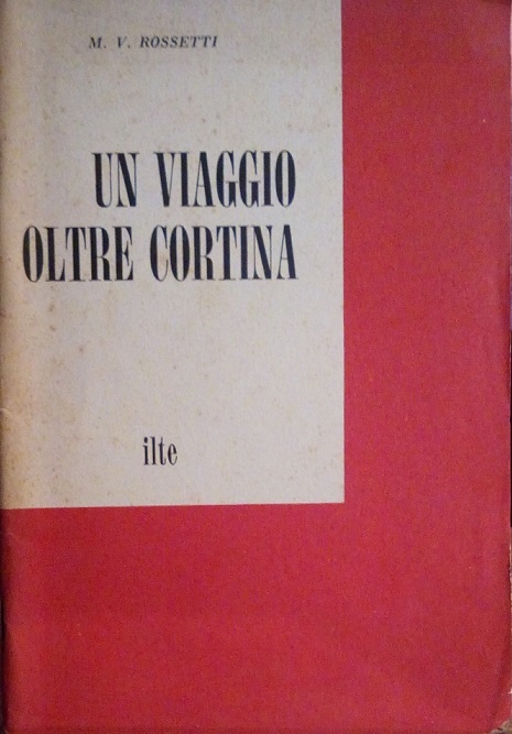 UN VIAGGIO OLTRE CORTINA