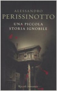 UNA PICCOLA STORIA IGNOBILE