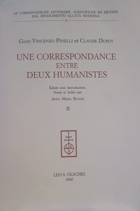 UNE CORRESPONDANCE ENTRE DEUX HUMANISTES - VOLUME 2