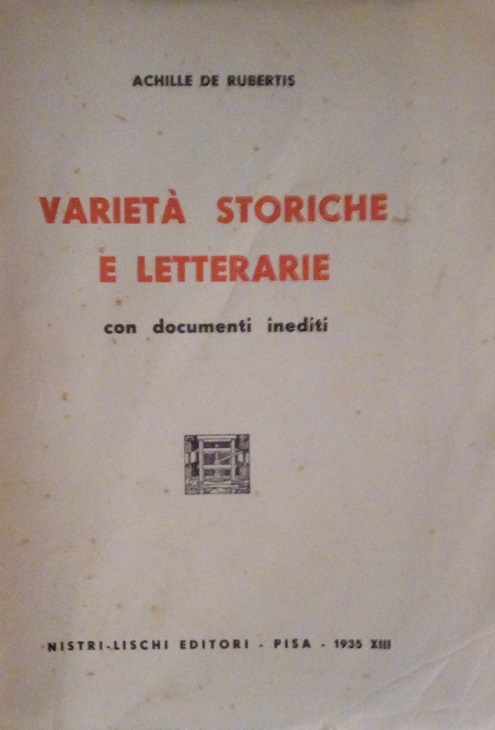 VARIETA' STORICHE E LETTERARIE CON DOCUMENTI INEDITI