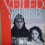 VEILED SENTIMENTS - HONOR AND POETRY IN A BEDOUIN SOCIETY