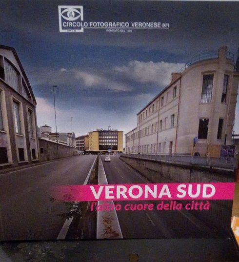 VERONA SUD - L'ALTRO CUORE DELLA CITTA'