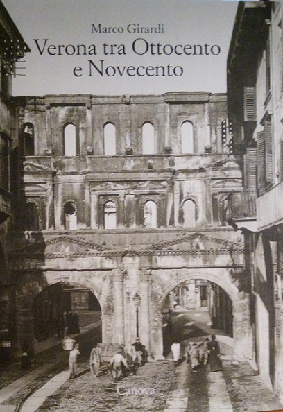 VERONA TRA OTTOCENTO E NOVECENTO