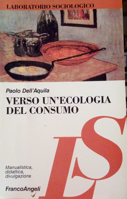 VERSO UN'ECOLOGIA DEL CONSUMO