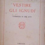 VESTIRE GLI IGNUDI - COMMEDIA IN TRE ATTI