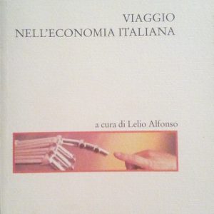 VIAGGIO NELL'ECONOMIA ITALIANA