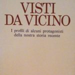 VISTI DA VICINO - I PROFILI DI ALCUNI PROTAGONISTI DELLA …