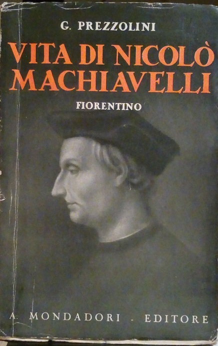 VITA DI NICCOLO' MACHIAVELLI FIORENTINO