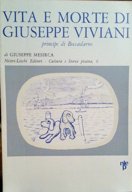 VITA E MORTE DI GIUSEPPE VIVIANI PRINCIPE DI BOCCADARNO