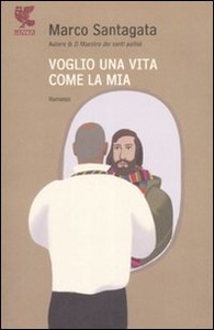 VOGLIO UNA VITA COME LA MIA