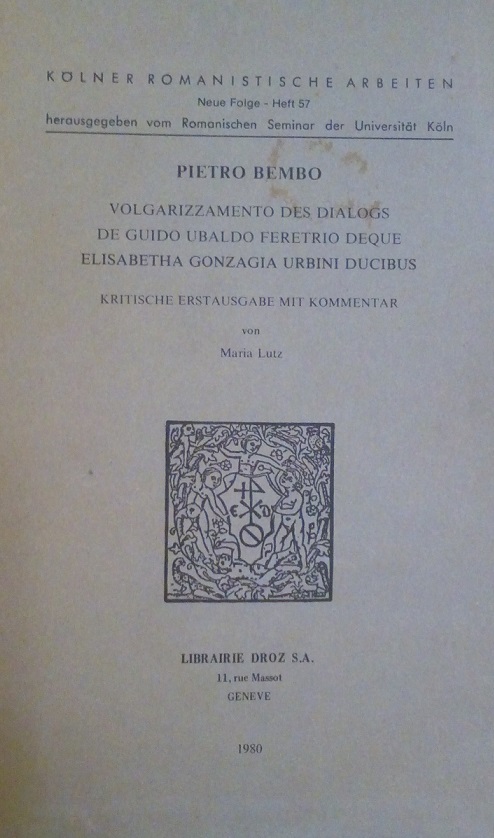 VOLGARIZZAMENTO DES DIALOGS DE GUIDO UBALDO FERETRIO DEQUE ELISABETHA GONZAGIA …